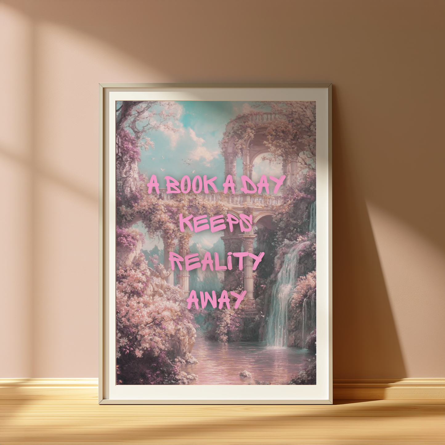 A Book A Day Keeps Reality Away Fantasy Print