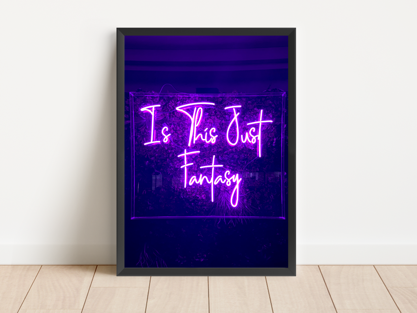 Is This Just Fantasy Neon Print