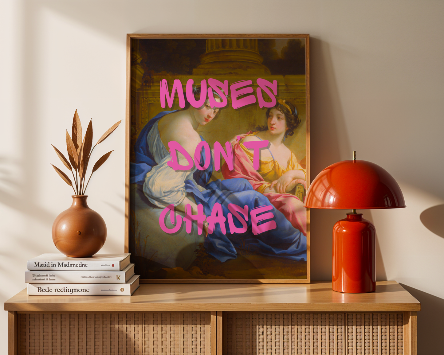 Muses Don't Chase Wall Art Print
