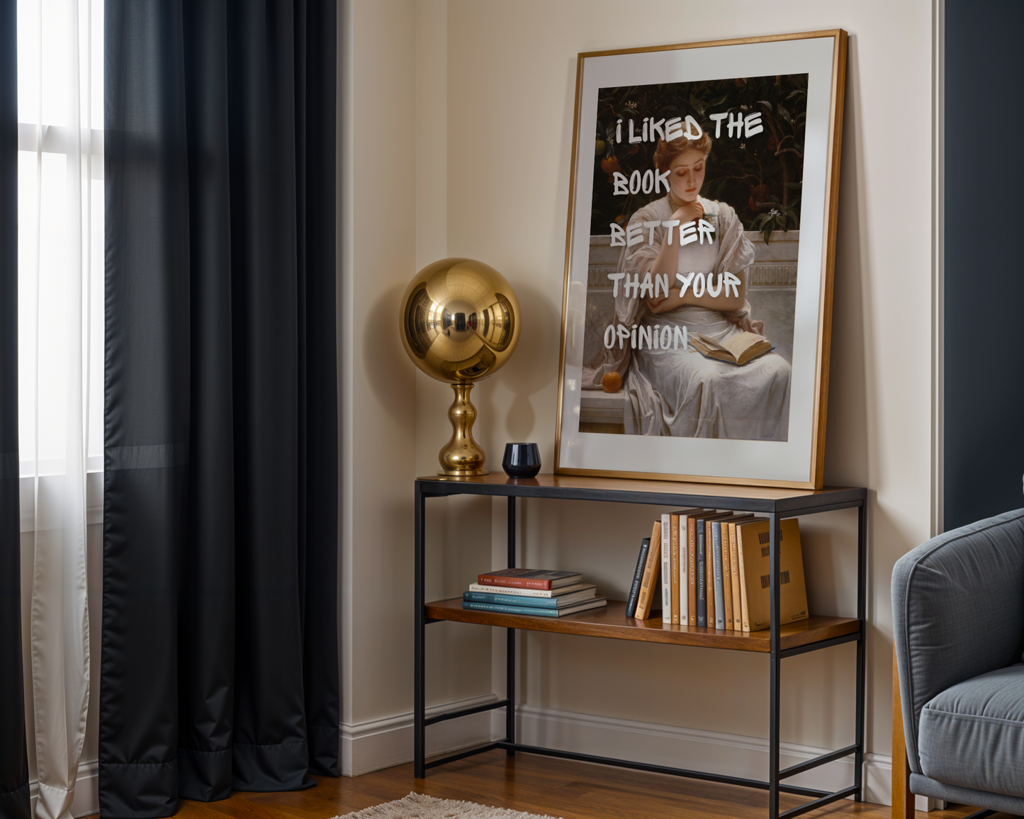I liked The Book Better Than Your Opinion Print