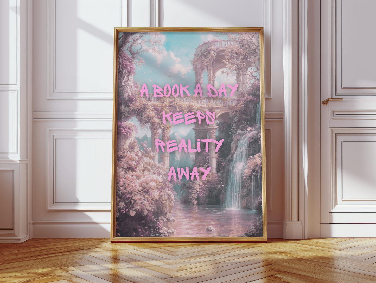 A Book A Day Keeps Reality Away Fantasy Print
