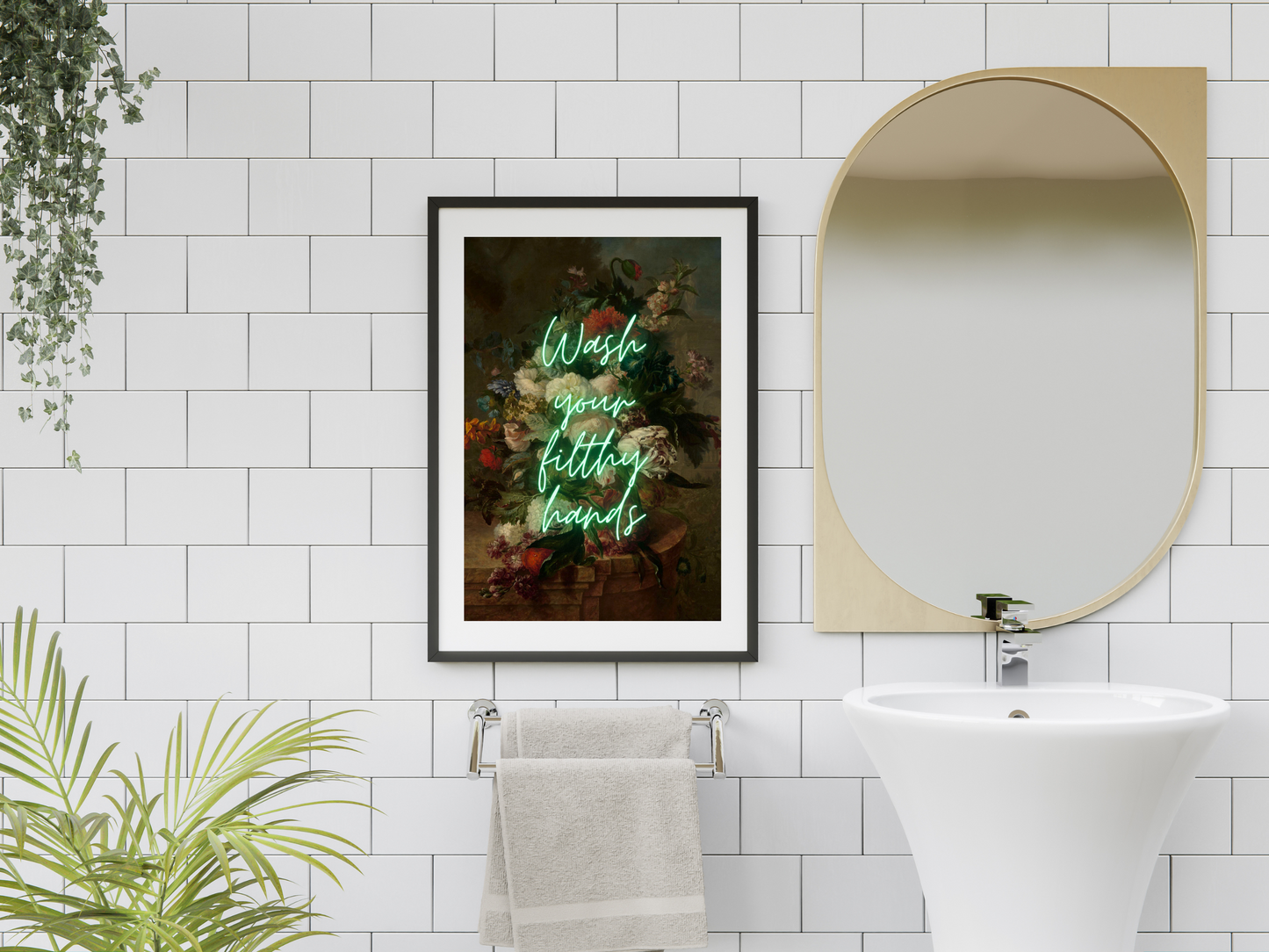 Wash Your Filthy Hands Neon Poster | Maximalist Wall Art