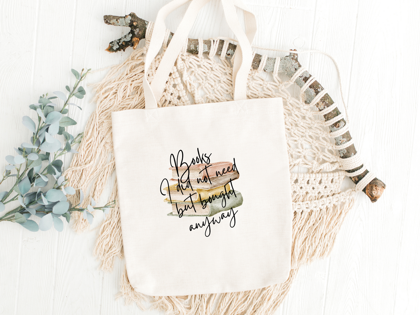 Books I Did Not Need but Bought Anyway Tote Bag – Perfect for Book Lovers