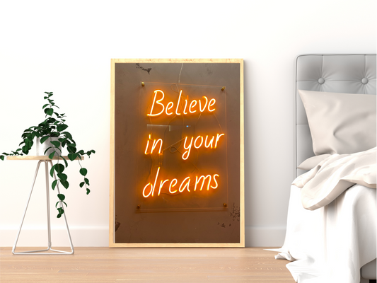 Believe in Your Dreams Neon Quote Print