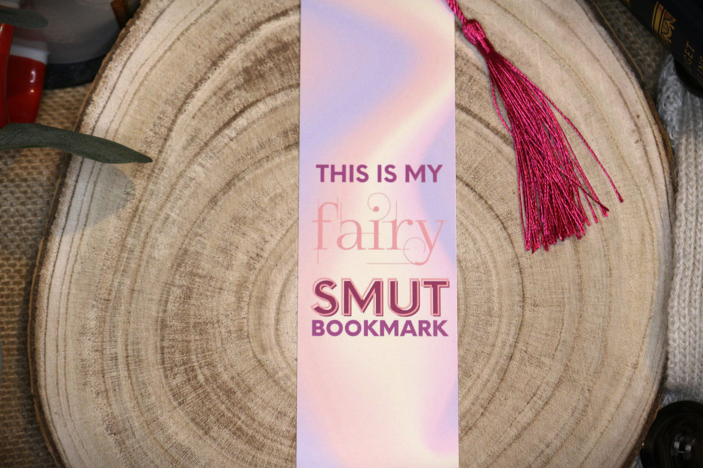 This Is My Fairy Smut Bookmark