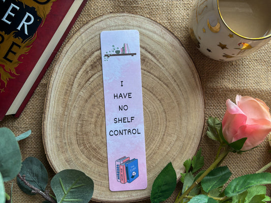 I Have No Shelf Control Bookmark