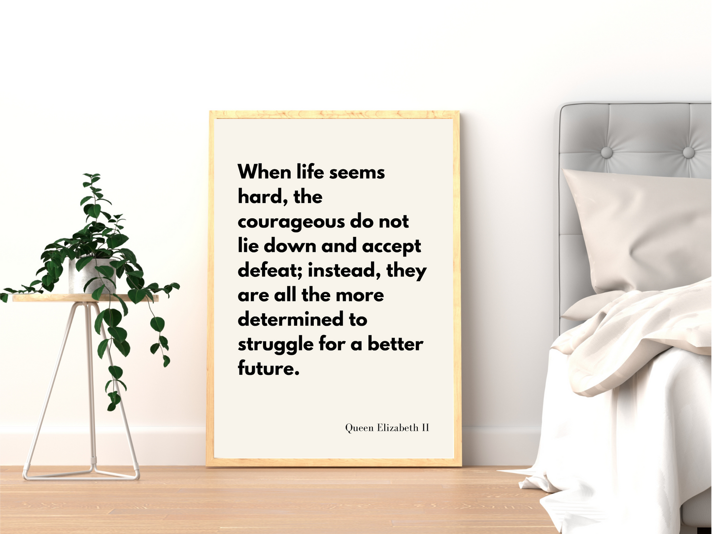 Queen Elizabeth II 'Struggle for a Better Future' Quote Print