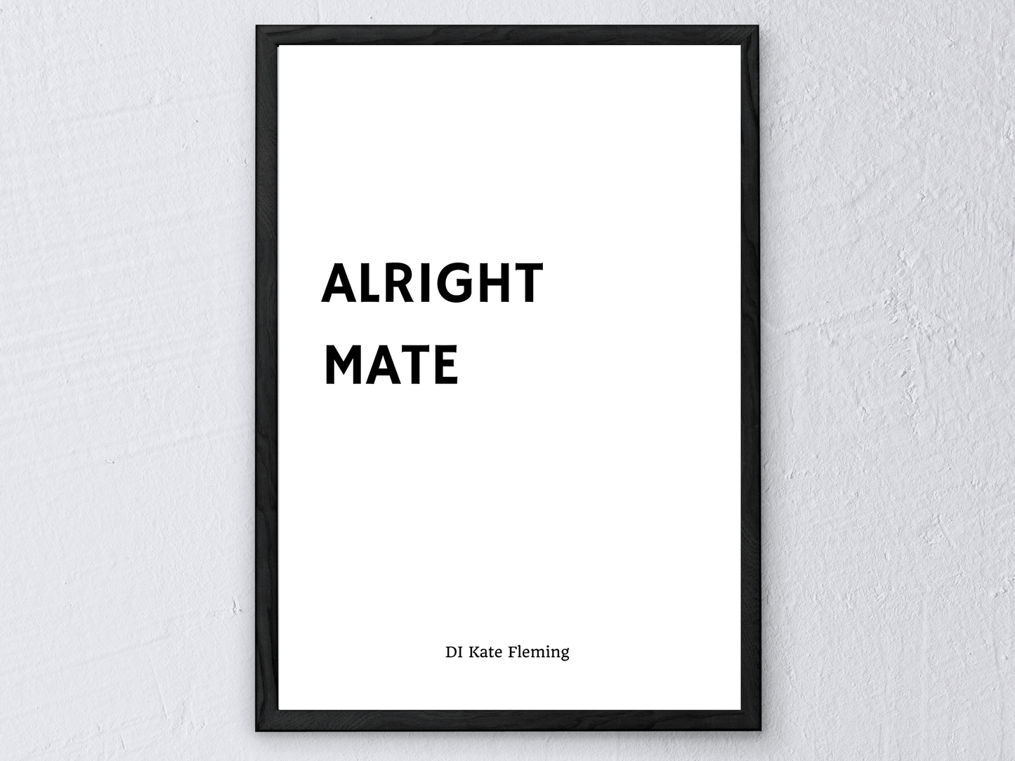 Line of Duty Inspired Minimalist Quote Print