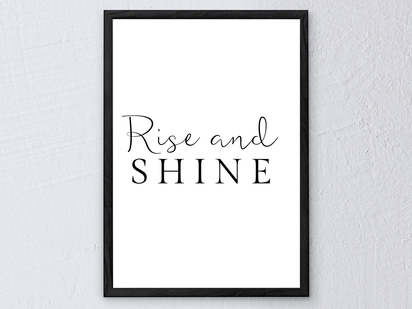 Rise and Shine Typography Print